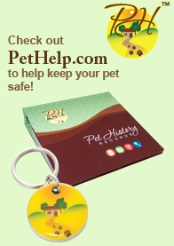 Check out PetHelp.com to help keep your pet safe!